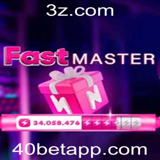 Descubra o Mundo de Emoção de FastMaster com 40 Bet